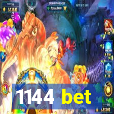1144 bet